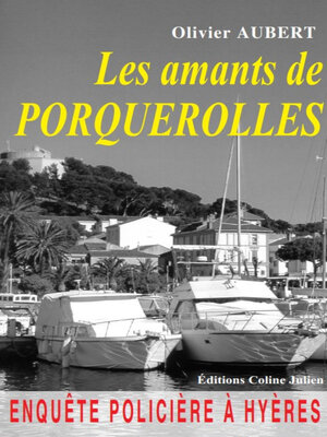 cover image of Les amants de Porquerolles